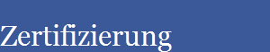 Zertifizierung